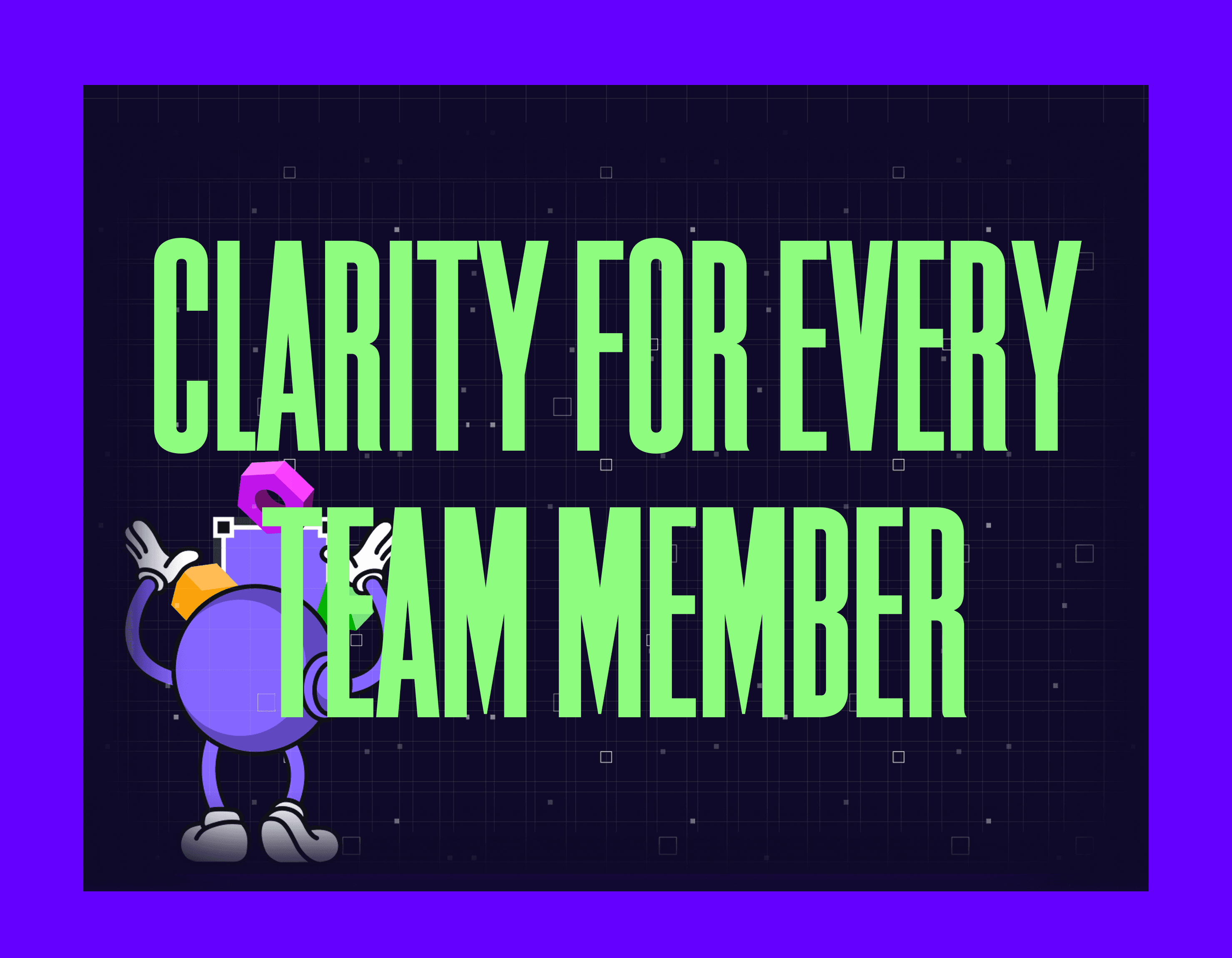Clarity for every team member Mygom article