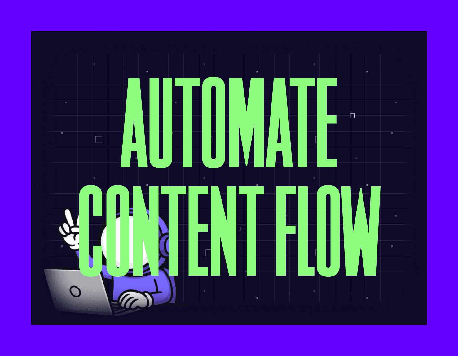 automate content workflow mygom guide