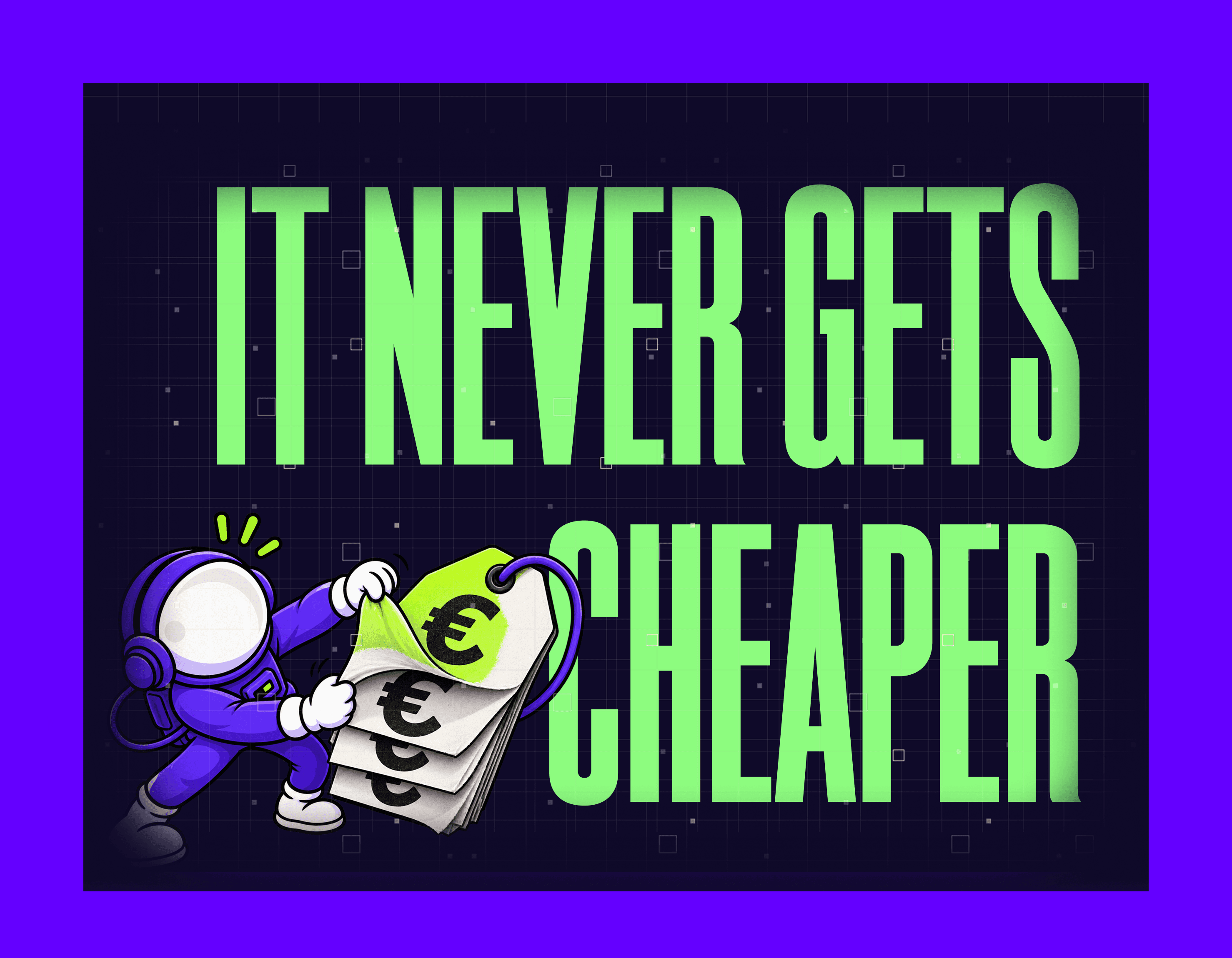 it never gets cheaper mygom article
