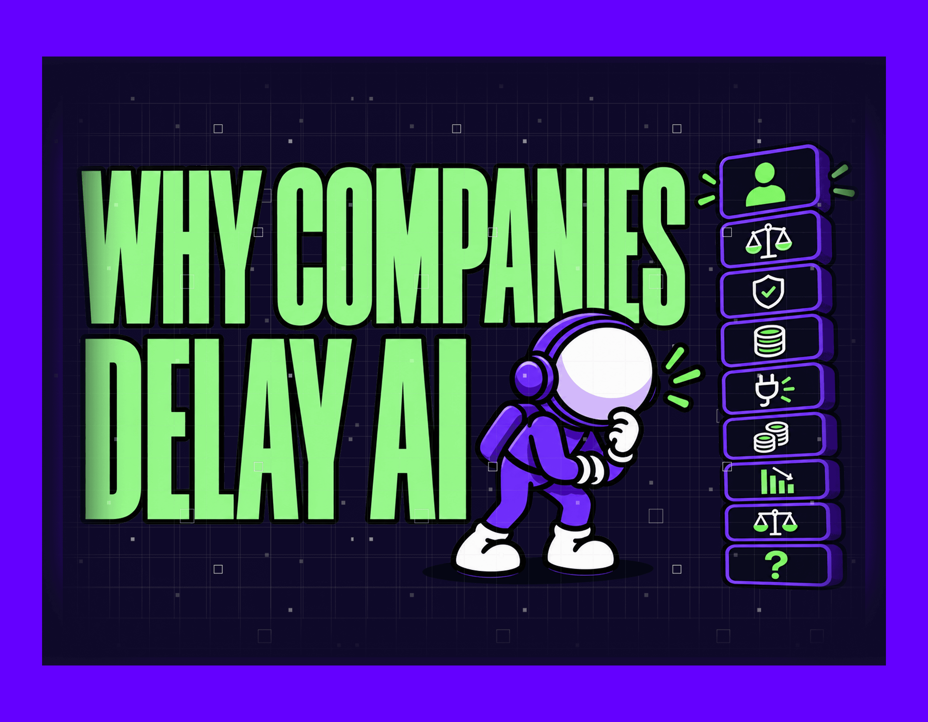why companies delay ai mygom article