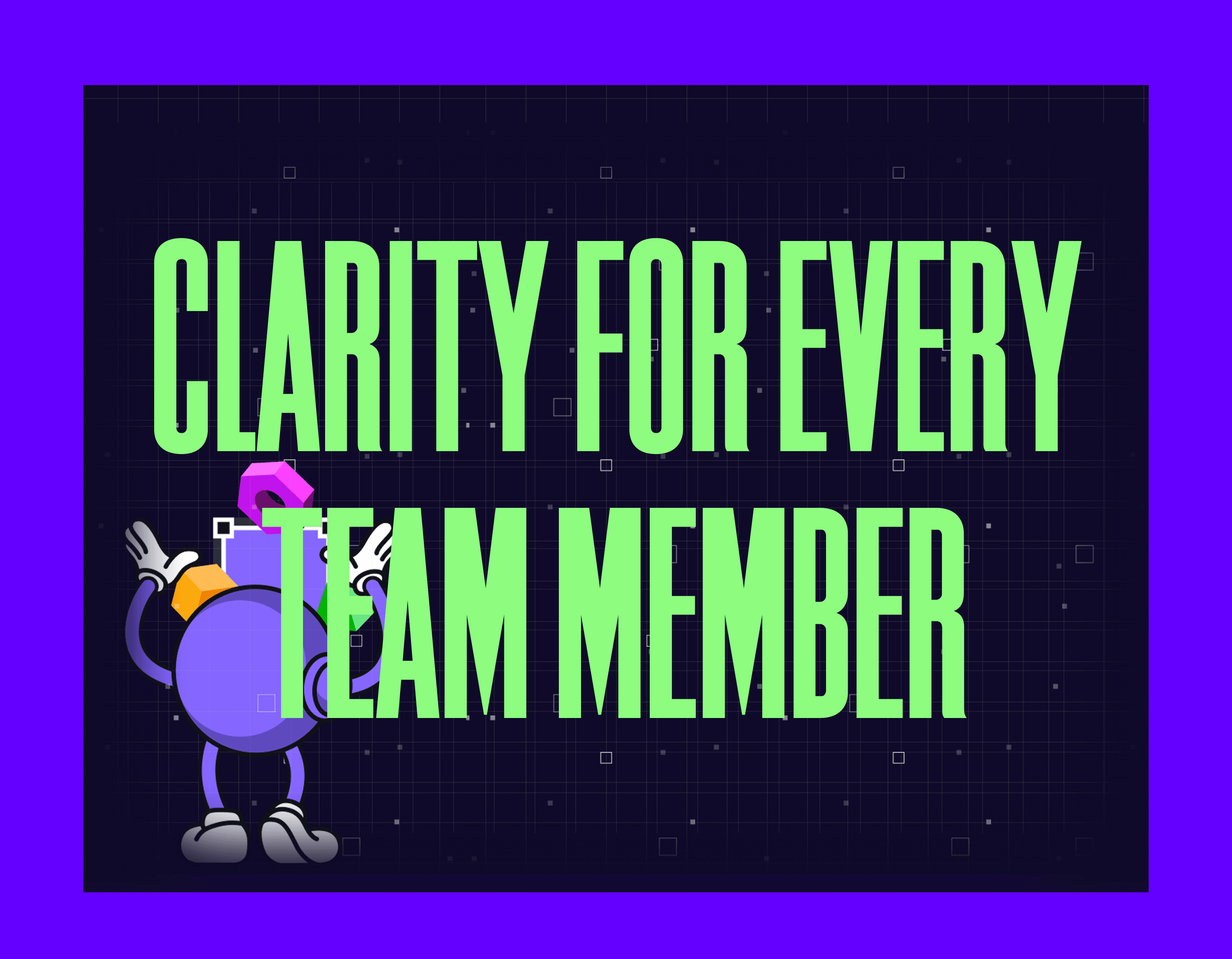 Clarity for every team member Mygom article