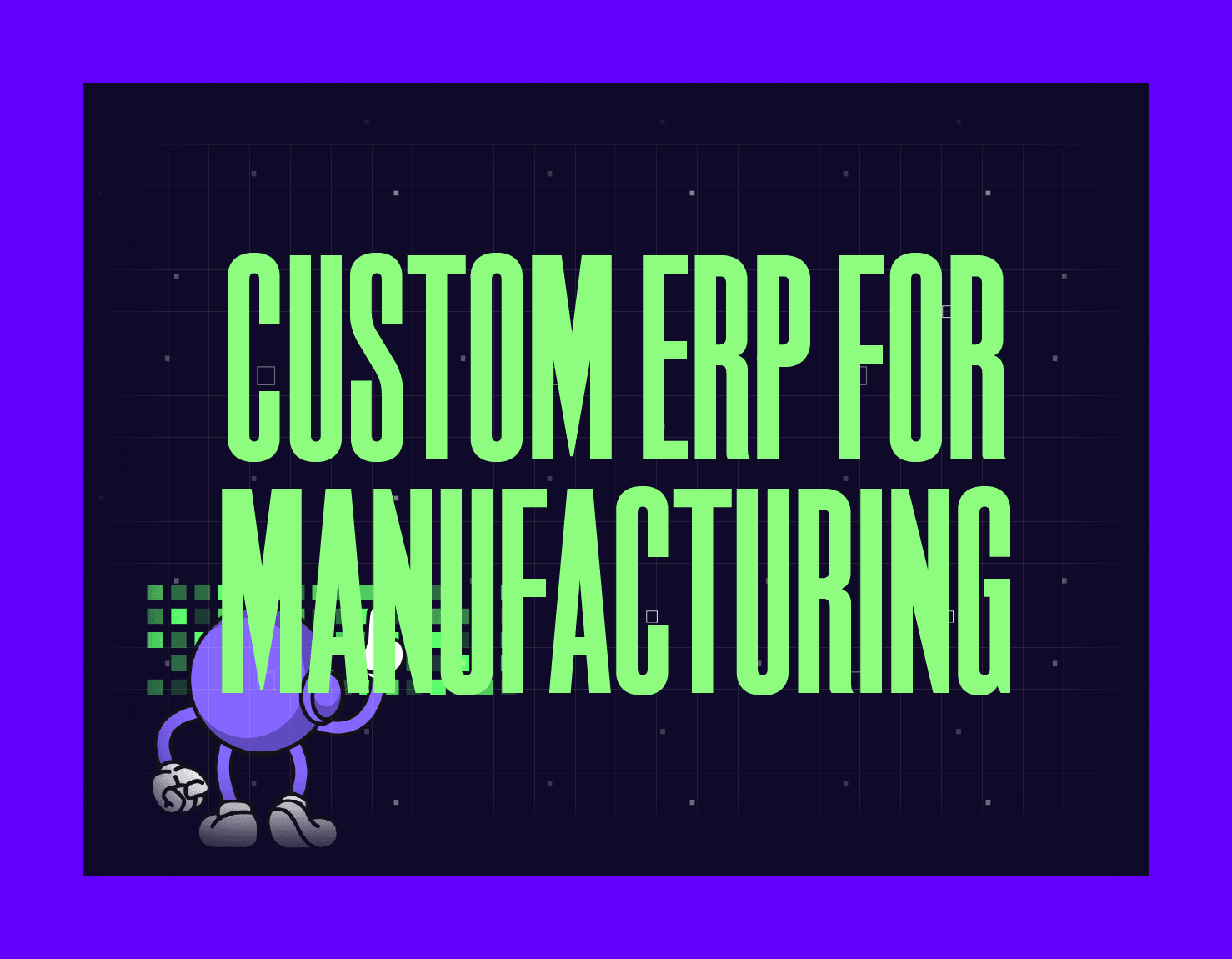 custom erp for manufacturing