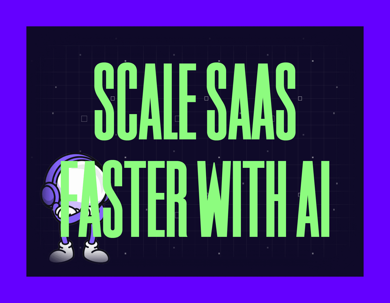 scale saas faster with ai