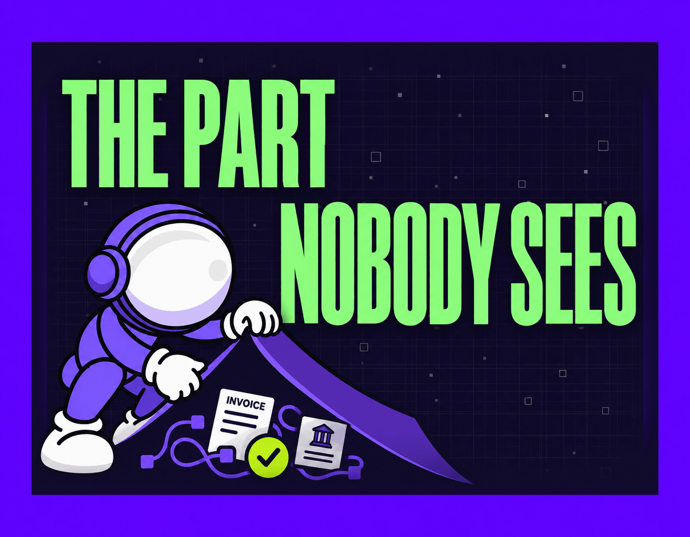 THE PART   NOBODY SEES