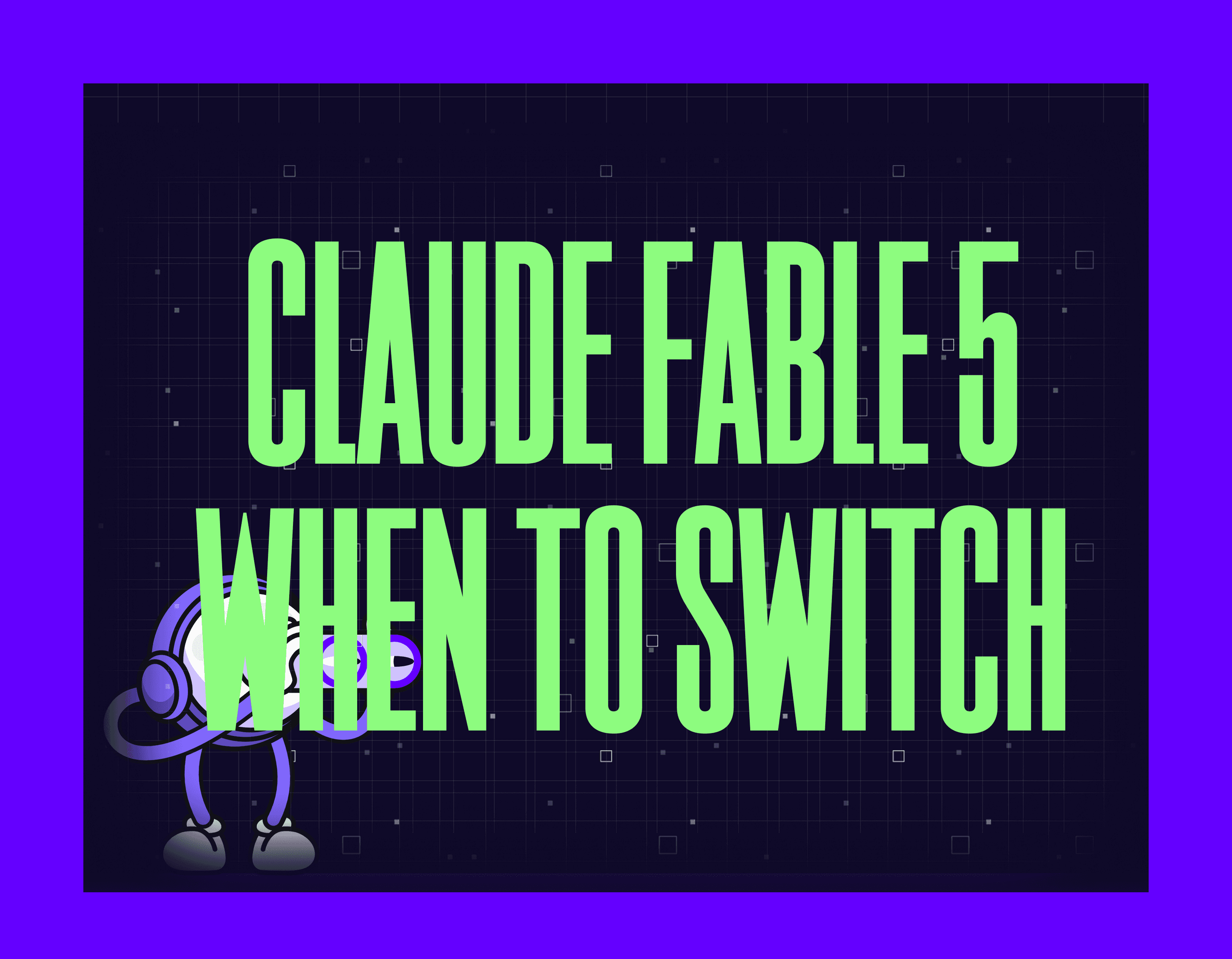 CLAUDE FABLE 5 WHEN TO SWITCH MYGOM GUIDE