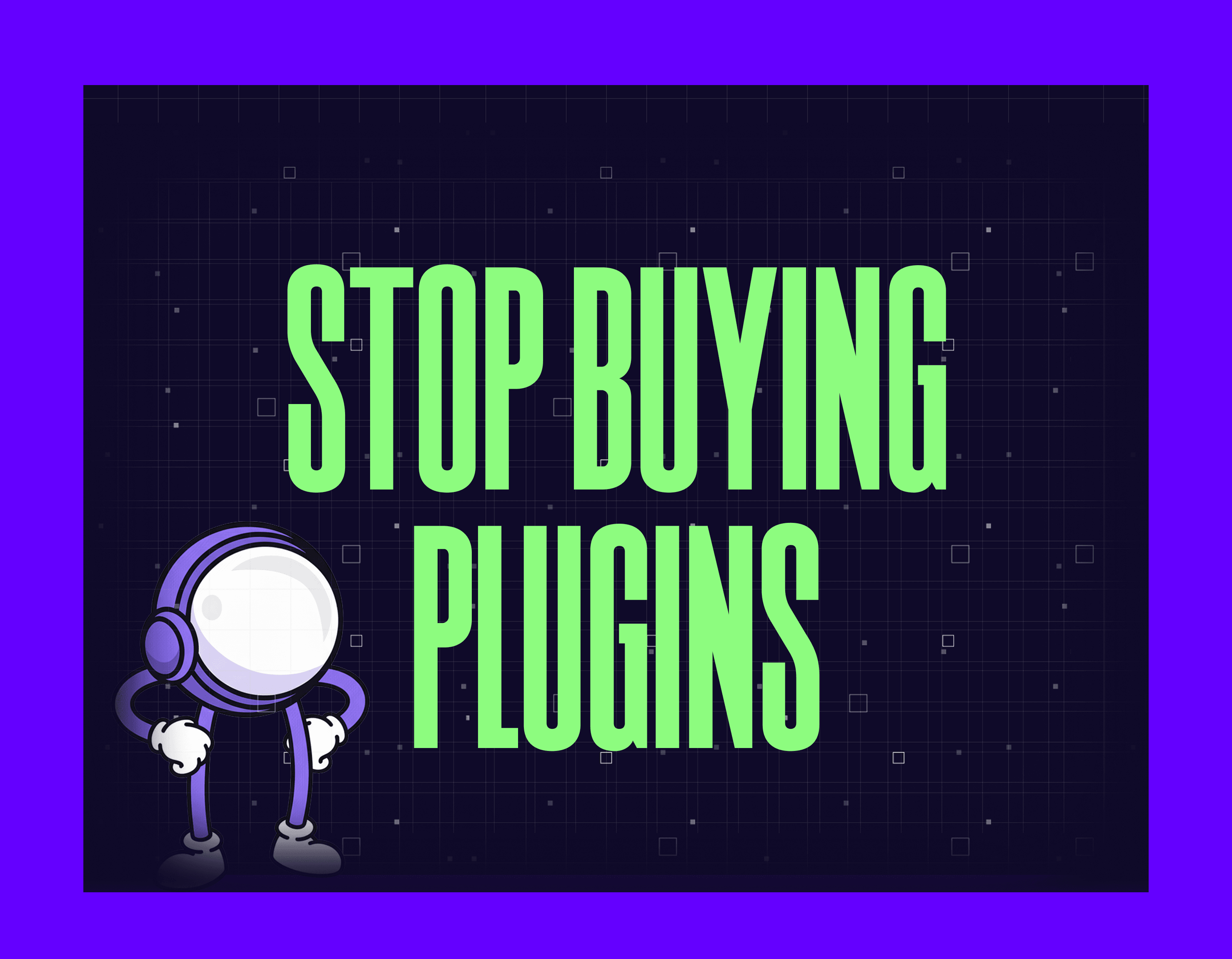 Stop Buying Plugins Mygom Guide