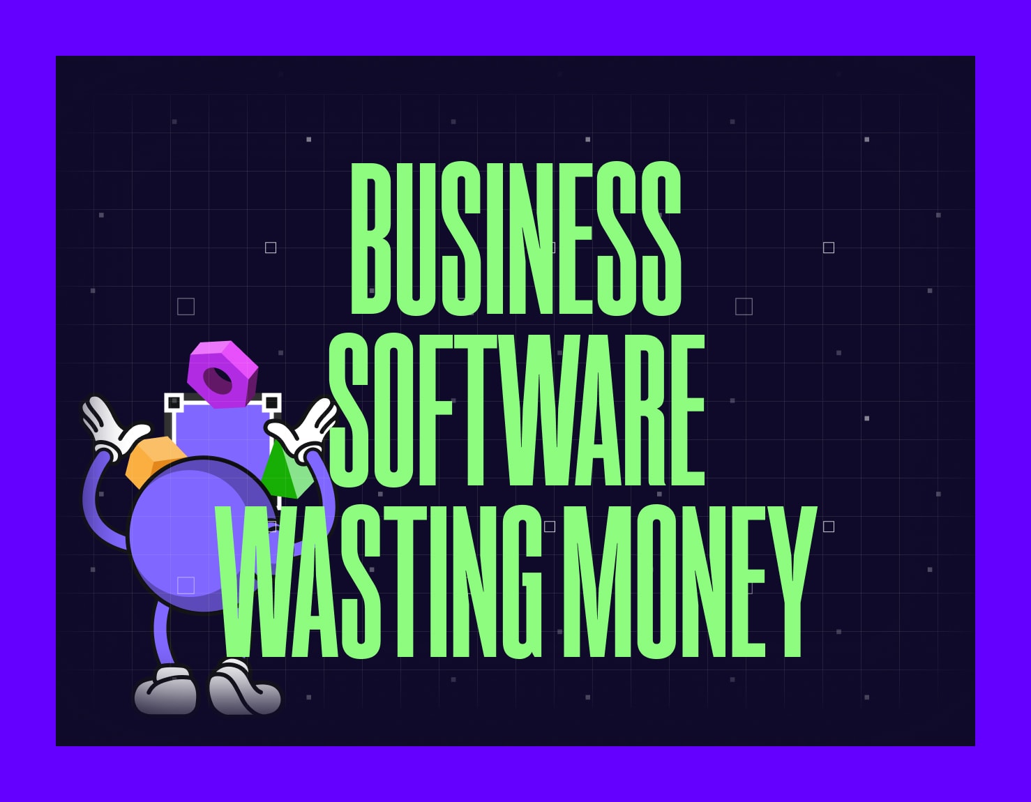 Business Software which wastes money