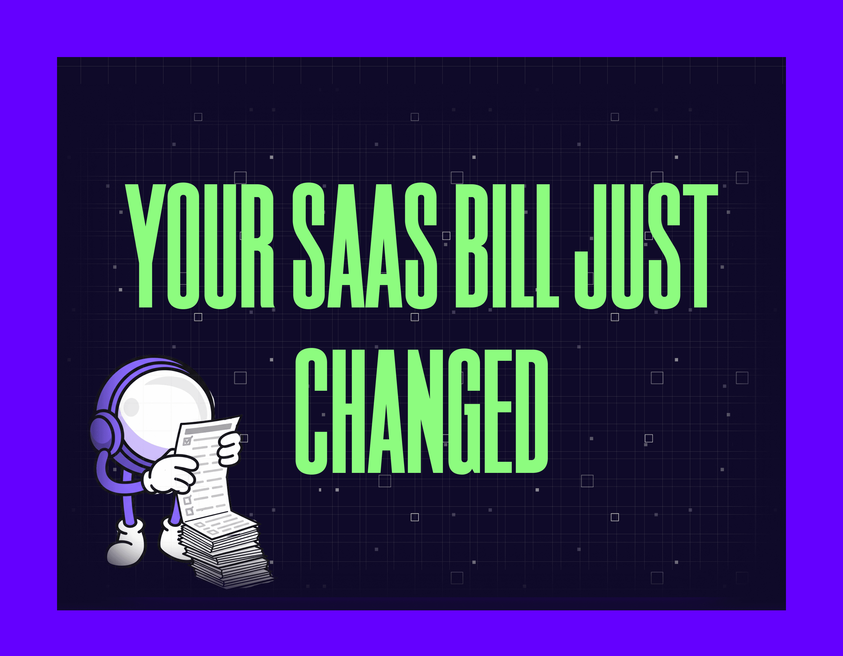 Your SaaS Bill Just Changed Mygom tech