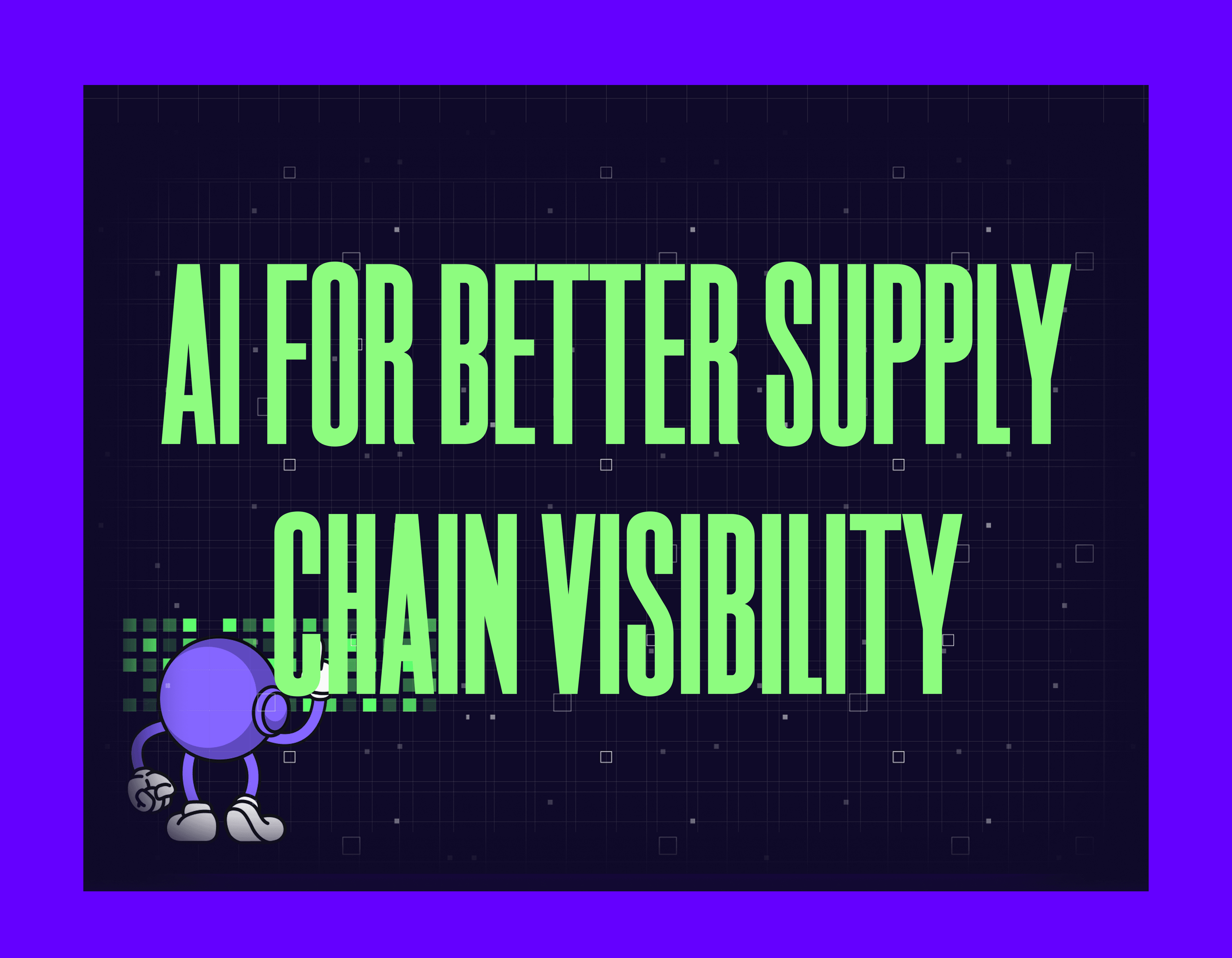 ai for better supply chain visibility mygom guide